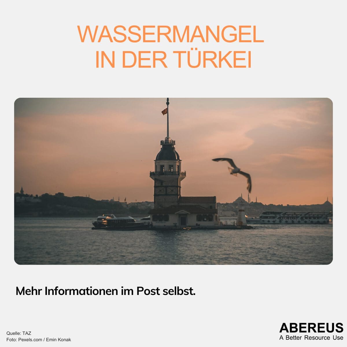 Auf dem Bild steht Wassermangel in der Türkei. Darunter ist ein Bild vom Bosporus und Istanbul mit einer Möwe im Vordergrund.
