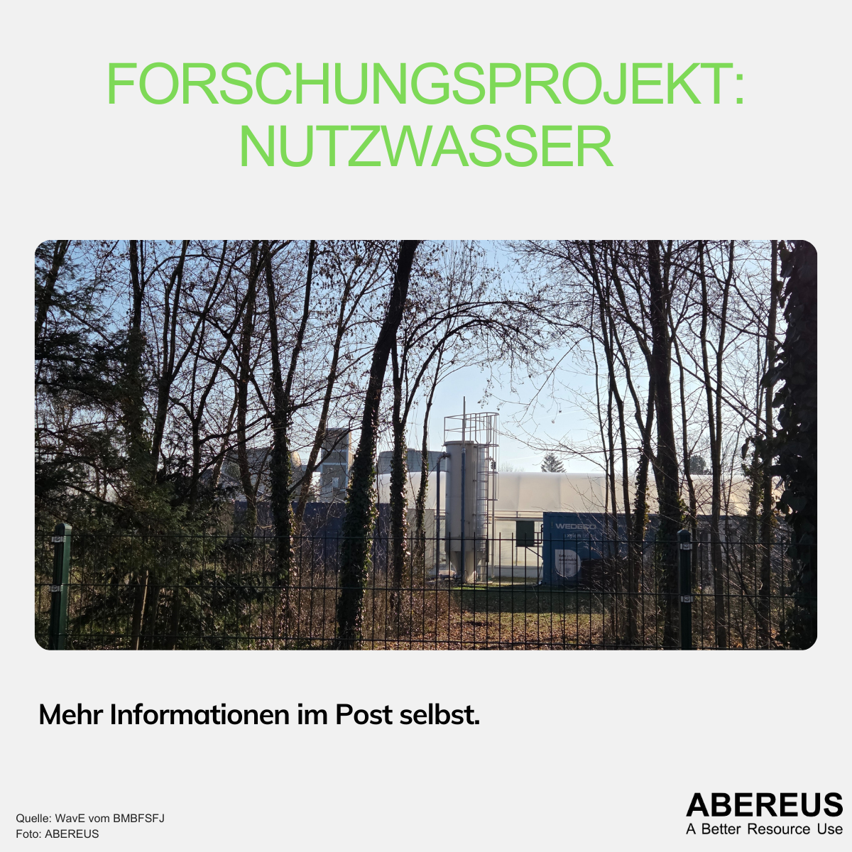 Auf dem Bild steht Forschungsprojekt: Nutzwasser, darunter ist ein Foto eines Klärwerks und Gewächshauses mit Bäumen und Sträuchern im Vordergrund.