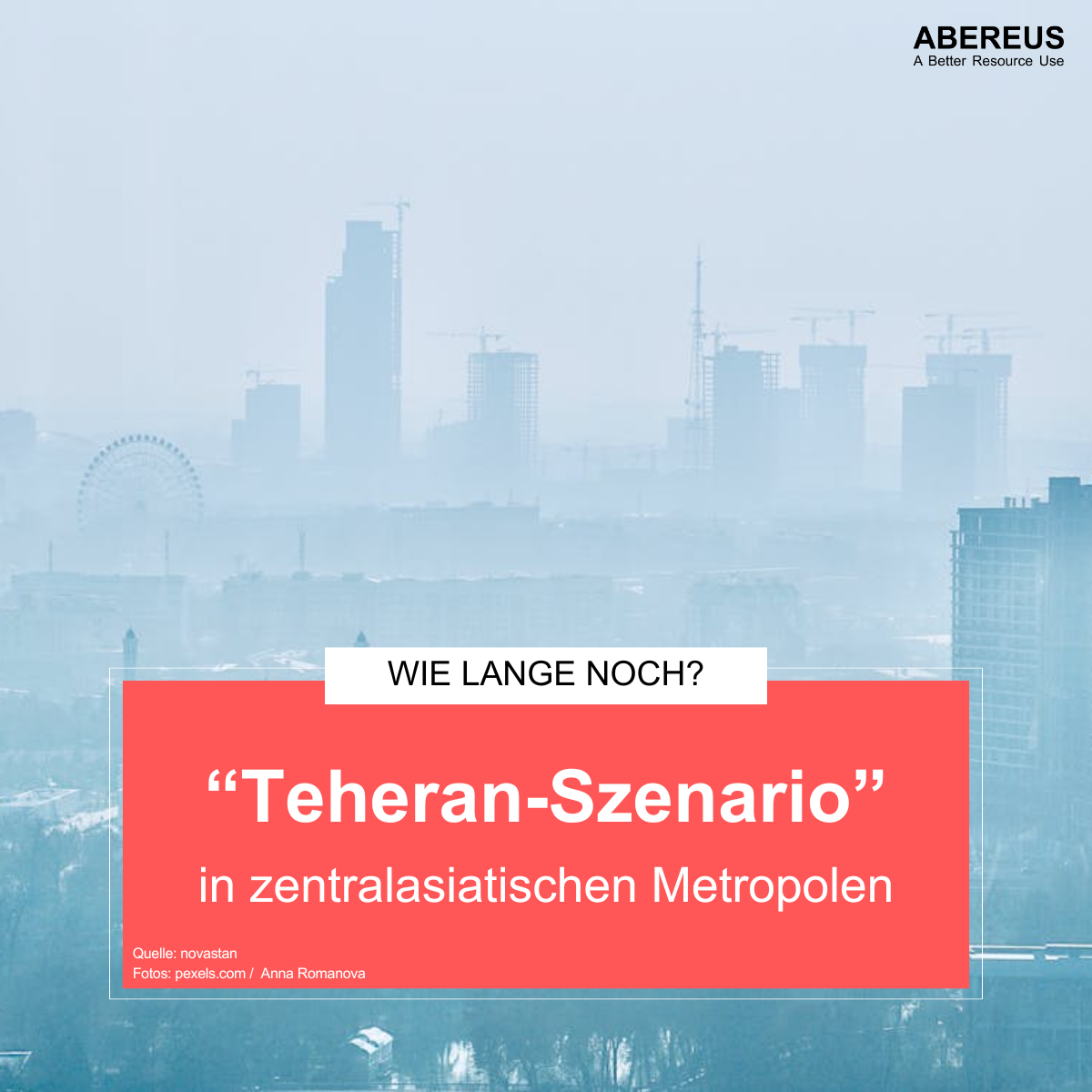 Auf dem Bild ist ein Foto von Taschkent im Smog. Darunter steht das "Teheran-Szenario" in zentralasiatischen Metropolen