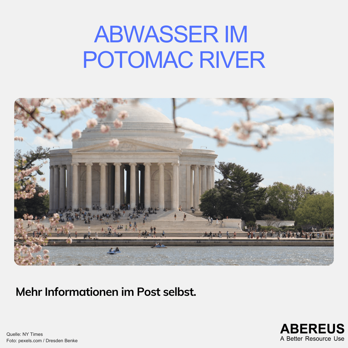 Auf dem Bild steht Abwasser im Potomac River und darunter ist ein Bild vom Jefferson Memorial und einem See des Potomac Rivers